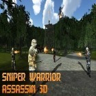 Juntamente com o jogo Caos: Helicópteros de ataque para Android, baixar grátis do Guerreiro Sniper: Assassino 3D em celular ou tablet.
