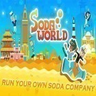 Juntamente com o jogo Alquimia de Fadas para Android, baixar grátis do Mundo de Soda: Sua corporação de soda em celular ou tablet.