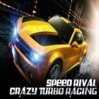 Juntamente com o jogo Quadro principal para Android, baixar grátis do Rival veloz: Turbo corridas loucas em celular ou tablet.