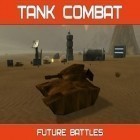 Juntamente com o jogo Estrada pedregosa para Android, baixar grátis do Combate de tanque: Batalha do futuro em celular ou tablet.