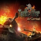 Juntamente com o jogo Fusão para Android, baixar grátis do Guerra de tanques: Combate aéreo em celular ou tablet.