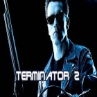 Juntamente com o jogo O Cavaleiro do Vento para Android, baixar grátis do Terminator 2 em celular ou tablet.