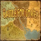 Juntamente com o jogo Injustiça: Deuses entre nós para Android, baixar grátis do A batalha pela torre em celular ou tablet.