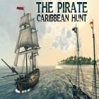 Juntamente com o jogo Salvamento para Android, baixar grátis do O pirata: Caça de Caribe em celular ou tablet.
