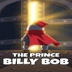 Juntamente com o jogo As Memorias Avançadas para Android, baixar grátis do O príncipe Billy Bob em celular ou tablet.