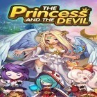 Juntamente com o jogo Roubo grande: Corrida para Android, baixar grátis do A princesa e o diabo em celular ou tablet.