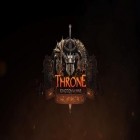 Juntamente com o jogo Dever da linha de frente: Ataque de comando para Android, baixar grátis do Trono: Reino em guerra em celular ou tablet.