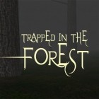 Juntamente com o jogo Jenny Leclue para Android, baixar grátis do Preso na floresta em celular ou tablet.