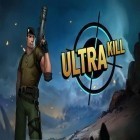 Juntamente com o jogo Perdido em Baliboo para Android, baixar grátis do Ultra matança em celular ou tablet.