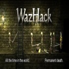 Juntamente com o jogo Herói de metal: Guerra de exército para Android, baixar grátis do WazHack em celular ou tablet.