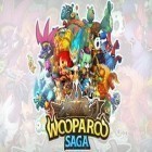 Juntamente com o jogo Monster avenue para Android, baixar grátis do Wooparoo saga em celular ou tablet.