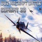 Juntamente com o jogo Torre Tremente para Android, baixar grátis do II Guerra Mundial: Batalha de Aviões. Combate 3D em celular ou tablet.