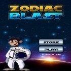 Juntamente com o jogo O Piloto Zumbi para Android, baixar grátis do Explosão de Zodiaco em celular ou tablet.