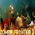 Juntamente com o jogo Blitz Guerras para Android, baixar grátis do Fronteira de zumbi 2: Sobreviver em celular ou tablet.
