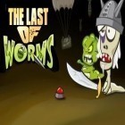 Juntamente com o jogo Guerra cúbica de zombie para Android, baixar grátis do O último dos vermes em celular ou tablet.