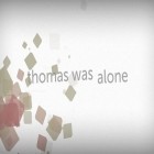 Juntamente com o jogo Doodle Diabo para Android, baixar grátis do Thomas estava sozinho em celular ou tablet.