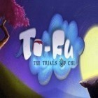 Juntamente com o jogo Talking Tom candy run para Android, baixar grátis do To-Fu: O Desafio do Chi em celular ou tablet.