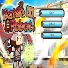 Juntamente com o jogo Terra de doce para Android, baixar grátis do Os Robôs de Batalha! em celular ou tablet.