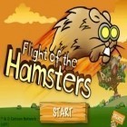 Juntamente com o jogo Calabouço 999 F: Segredo do Calabouço de lodo para Android, baixar grátis do Vôo dos Hamsters em celular ou tablet.