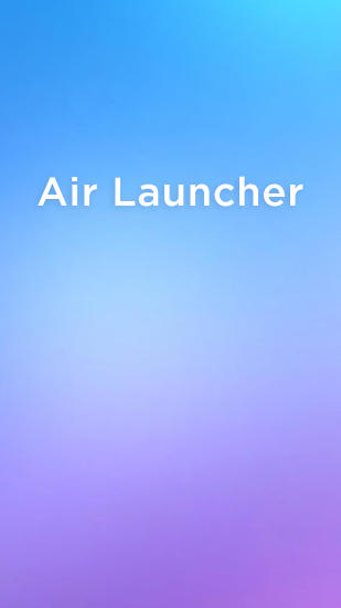 Baixar grátis o aplicativo Launchers Launcher de Ar  para celulares e tablets Android.