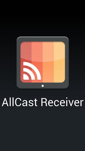 Baixar grátis o aplicativo Áudio e Vídeo AllCast para celulares e tablets Android.