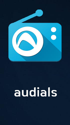 Baixar grátis o aplicativo Áudio e Vídeo Rádio Audials  para celulares e tablets Android.
