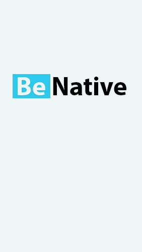 Baixar grátis o aplicativo BeNative: Falantes  para celulares e tablets Android.