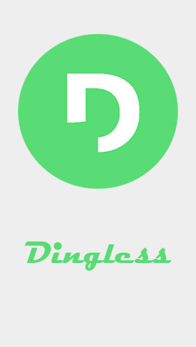 Baixar grátis o aplicativo Dingless - Sons de notificação  para celulares e tablets Android.