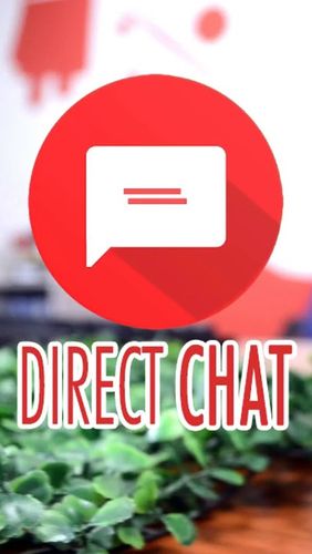 Baixar grátis o aplicativo DirectChat para celulares e tablets Android 5.1.