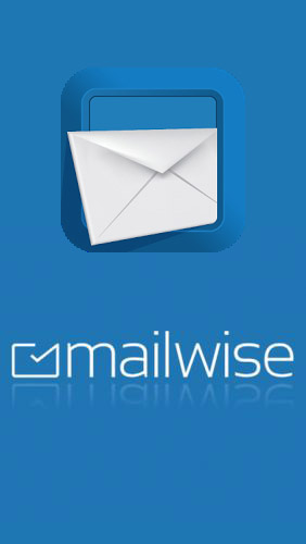 Baixar grátis o aplicativo Mensageiros Troca de e-mail + de MailWise  para celulares e tablets Android.