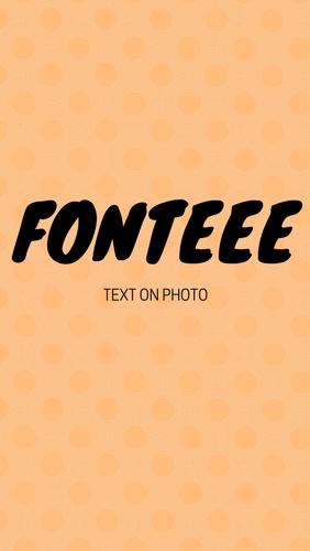 Baixar grátis o aplicativo Fonteee: Texto na foto  para celulares e tablets Android.