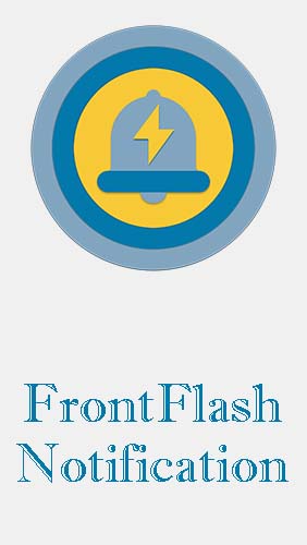 Baixar grátis o aplicativo Personalização FrontFlash notificação  para celulares e tablets Android.