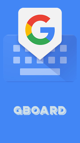 Baixar grátis o aplicativo Gboard - o teclado do Google  para celulares e tablets Android.