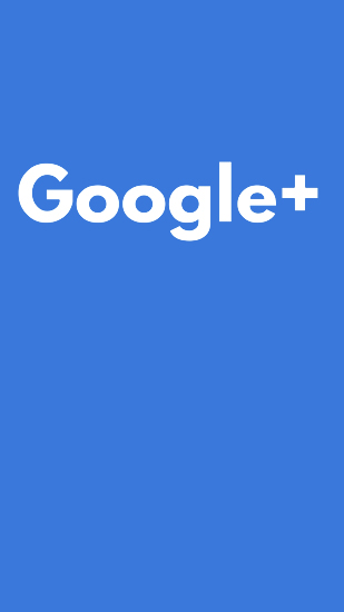 Baixar grátis o aplicativo Google Plus para celulares e tablets Android 4.0. .a.n.d. .h.i.g.h.e.r.