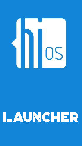 Baixar grátis o aplicativo Launchers HiOS launcher - Papel de parede, tema, legal e inteligente  para celulares e tablets Android.