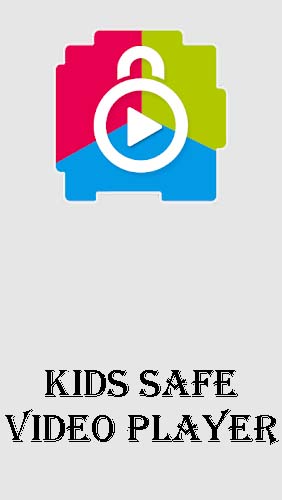 Baixar grátis o aplicativo Áudio e Vídeo Player de vídeo para crianças - Controles parentais do YouTube  para celulares e tablets Android.