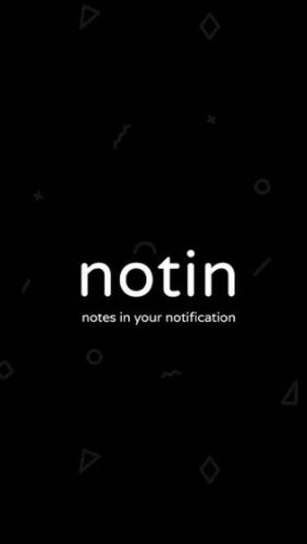 Baixar grátis o aplicativo notin - notas na notificação  para celulares e tablets Android.
