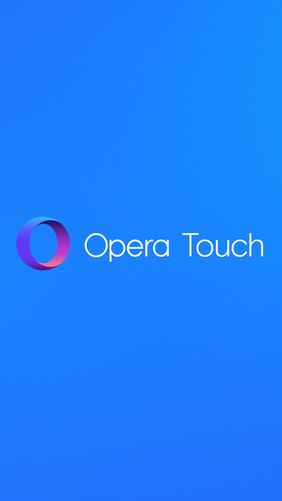 Baixar grátis o aplicativo Internete comunicação Opera Touch para celulares e tablets Android.