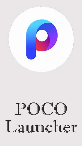 Baixar grátis o aplicativo Launchers POCO launcher para celulares e tablets Android.