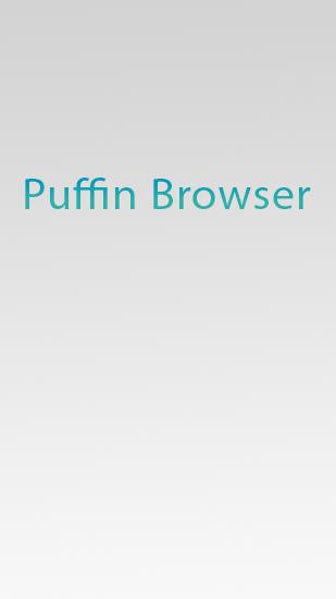 Baixar grátis o aplicativo Internete comunicação Navegador Puffin  para celulares e tablets Android.