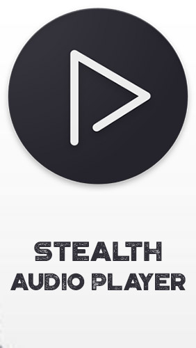 Baixar grátis o aplicativo Áudio e Vídeo Stealth leitor de áudio  para celulares e tablets Android.