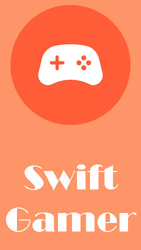 Swift gamer – Acelere o jogo, velocidade 