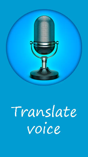 Baixar grátis o aplicativo Tradutores Tradutor da voz  para celulares e tablets Android.