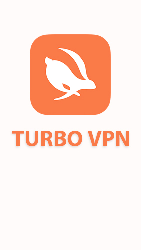 Baixar grátis o aplicativo Turbo VPN para celulares e tablets Android.