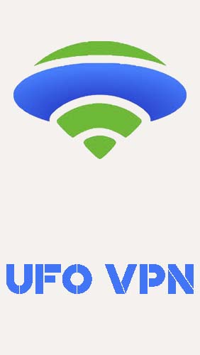 UFO VPN - Melhor VPN-proxy grátis ilimitado 