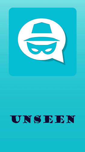 Baixar grátis o aplicativo Internete comunicação Unseen - Sem última vista  para celulares e tablets Android.