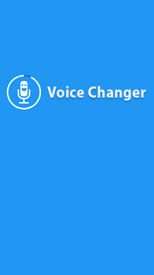 Baixar grátis o aplicativo Modificador de voz  para celulares e tablets Android.