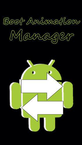 Baixar grátis o aplicativo Precisa de Root Gerenciador de Inicialização de Animação para celulares e tablets Android.