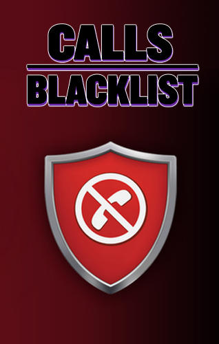 Baixar grátis o aplicativo Lista negra de chamadas para celulares e tablets Android.