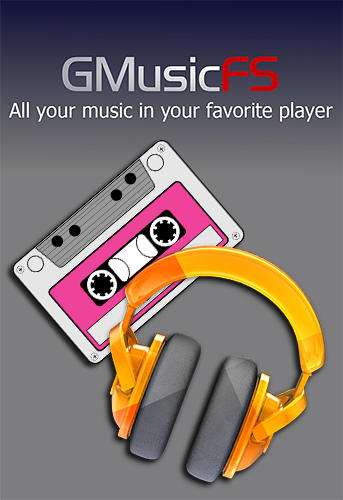 Baixar grátis o aplicativo Leitores de Áudio GMusicFS Google música no seu leitor para celulares e tablets Android.